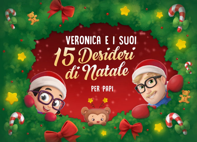 Veronica e i suoi 15 desideri di Natale per Papi