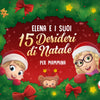 Elena e i suoi 15 desideri di Natale per Mammina