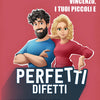Vincenzo, i tuoi piccoli e perfetti difetti