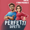 Greta, i tuoi piccoli e perfetti difetti